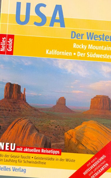 Scheunemann, Jürgen - USA  Der Westen, Rocky Mountains, Kalifornien, Der Südwesten. Nelles guide. Duitstalige reisgids voor USA VS Verenigde staten, westen, Rocky mountains, Californie