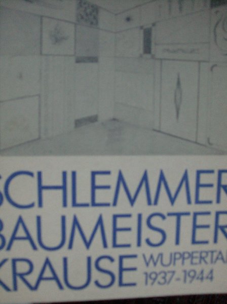 Aust, Günther/ Rasch, Heinz/ Hans Günther Wachtmann/ea. - Schlemmer./ -Baumeister. / Krause- Wuppertal  - 1937-1944