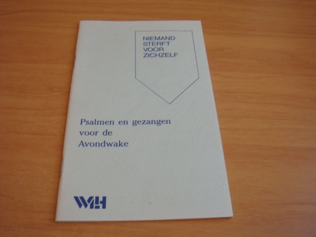 Diverse auteurs - Niemand sterft voor zichzelf - psalmen en gezangen voor de avondwake