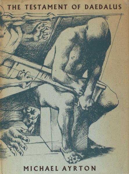 Ayrton, Michael. - The Testament of Daedalus.