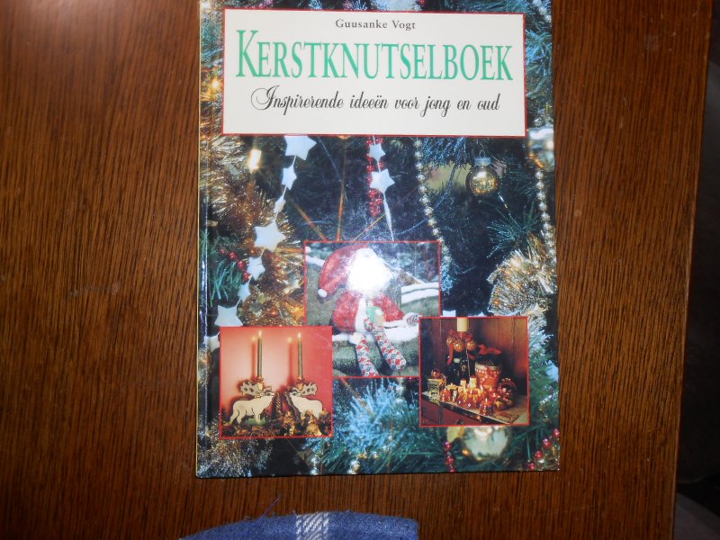 Vogt Guusanke - Kerstknutselboek / druk 1 / inspirerende ideeen voor jong en oud