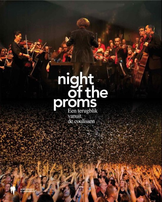Huybrechts, Carl - Night of the Proms  Een terugblik vanuit de coulissen