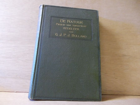 Bolland, G.J.P.J. - De natuur proeve van toegepaste redeleer