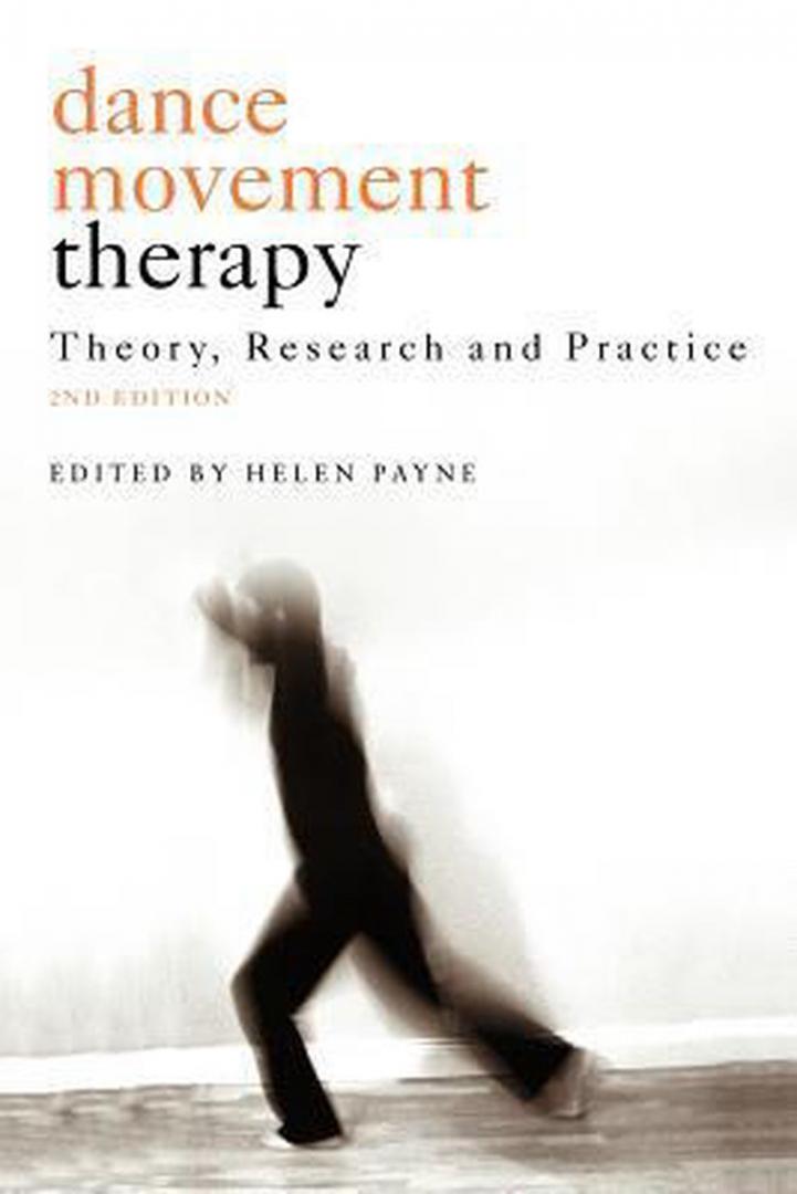 Payne, Helen - Dance Movement Psychotherapy / Theory, Research and Practice