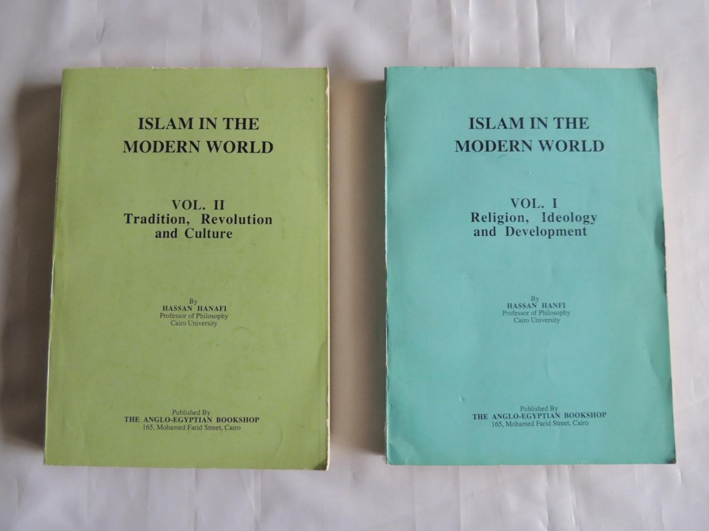 Hassan Hanafi - Islam in the modern world. 1  Vol. I. Religion, ideology and development --  vol. II. Tradition, revolution and culture