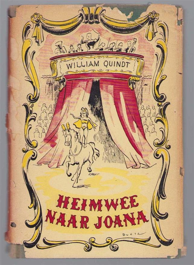 William Quindt - Heimwee naar Joana : de roman van een internationaal variété-nummer
