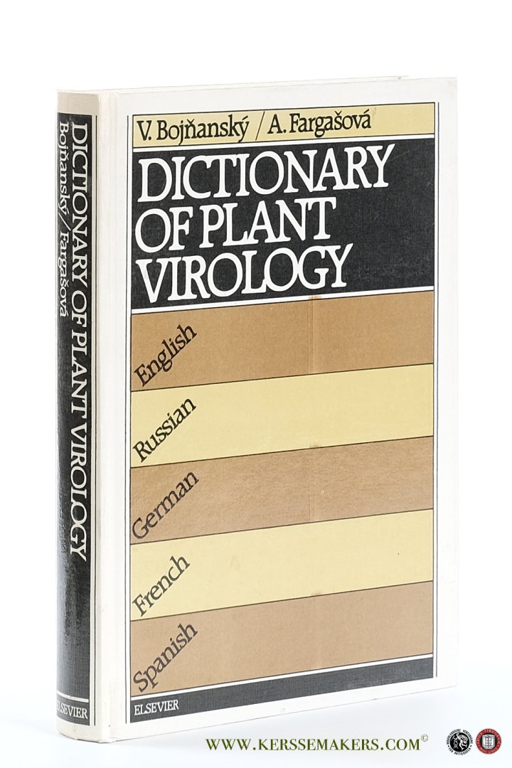 Bojnansky, V. / A. Fargasova. - Dictionary of Plant Virology in five languages English, Russian, German, French and Spanish.