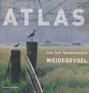 Slobbe, Thomas van - Atlas van het Nederlandse weidegevoel. Inclusief DVD