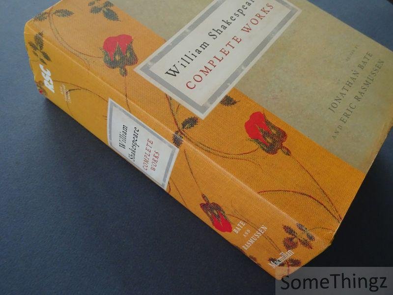 William Shakespeare, Jonathan Bate (red.). - The RSC Shakespeare: William Shakespeare the Complete Works. [Royal Shakespeare Company]