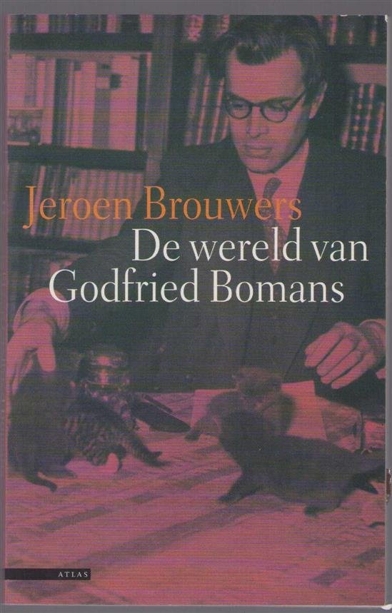 Jeroen Brouwers - De wereld van Godfried Bomans