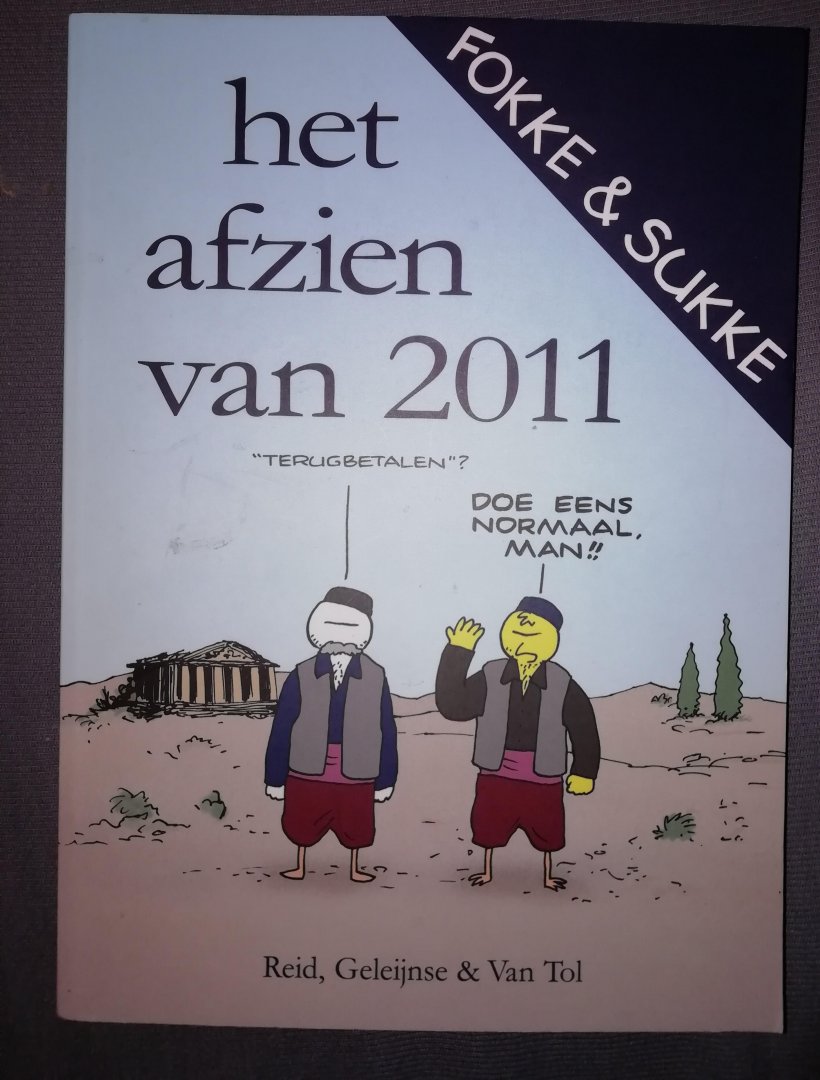 Reid, John Stuart, Geleijnse, Bastiaan, Tol,  van - Fokke & Sukke  Het afzien van 2011