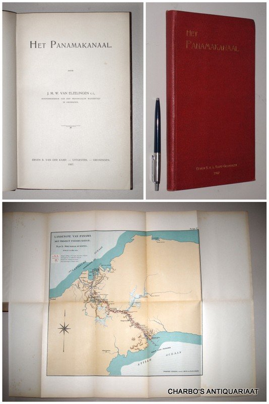 ELZELINGEN, J.M.W. VAN, - Het Panamakanaal.