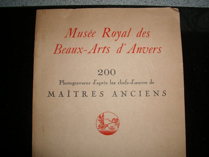 Lambin, D. voorwoord - Musée Royal des Beaux-Arts d'Anvers. 200 Photogravures d'apres les chefs-d'ouevre de Maitres Anciens