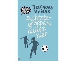 Jacques Vriens - Achtste-groepers huilen niet