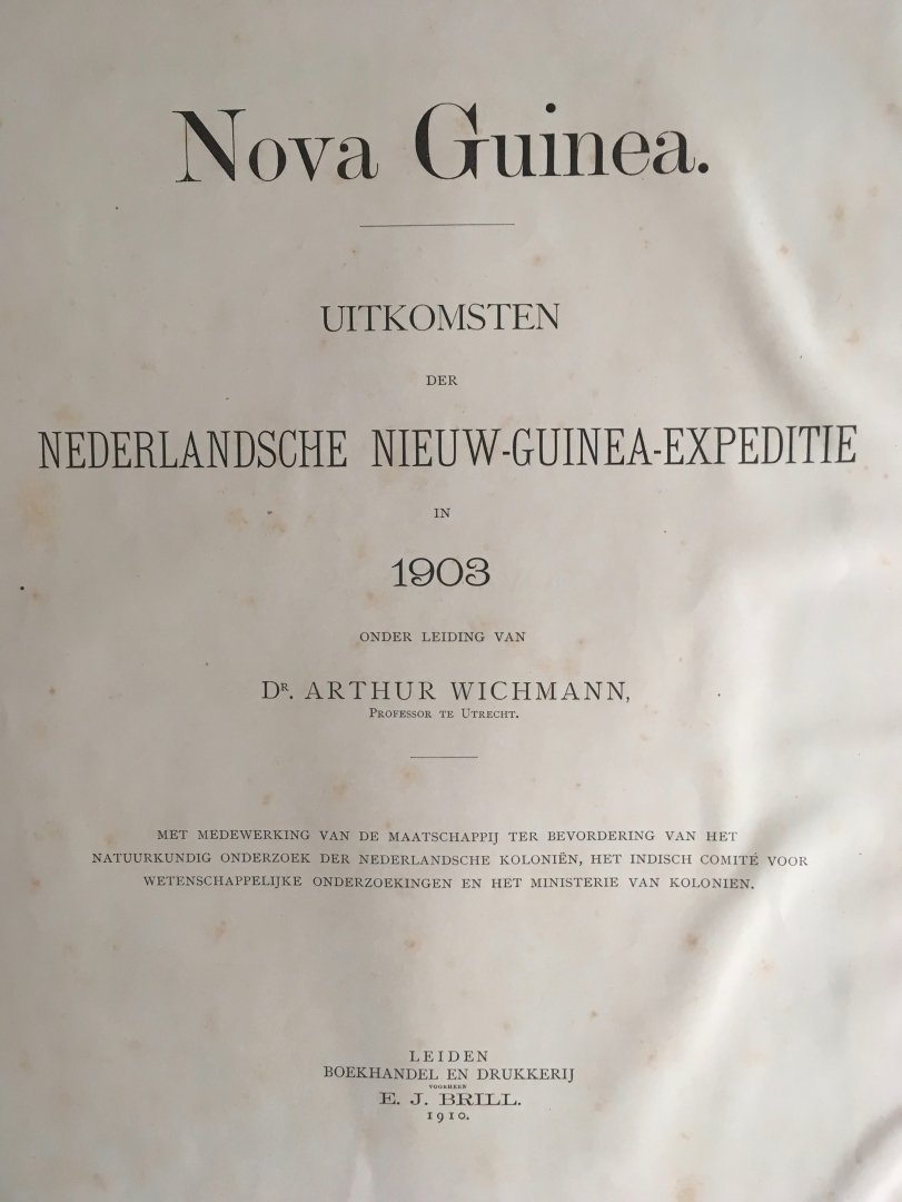 Wichman, Arthur - Nova Guinea. Entdeckungsgeschichte von Neu-Guinea, Vols. I, II,1 en II,2
