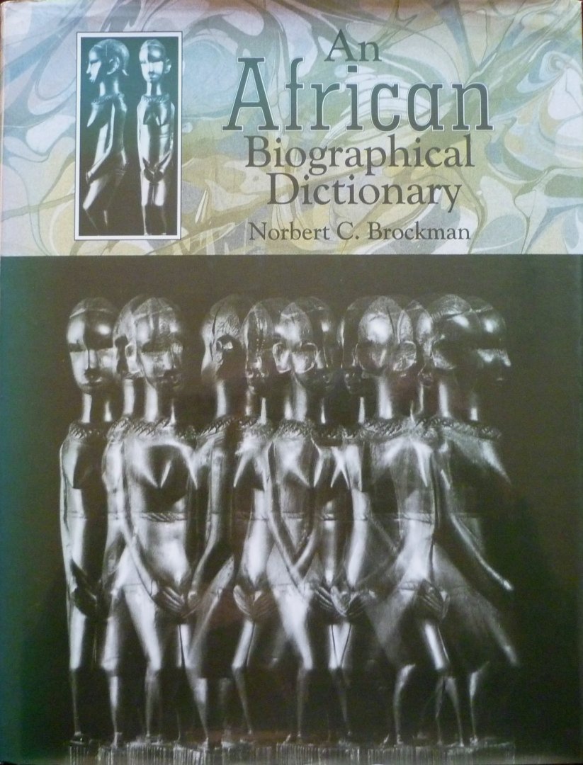 Brockman, Norbert C. - An African Biographical Dictionary
