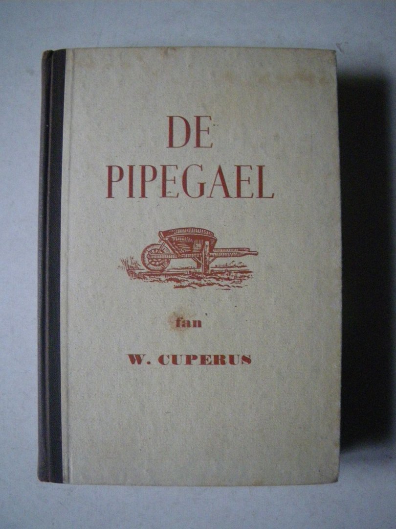 Cuperus, W. - De Pipegael.