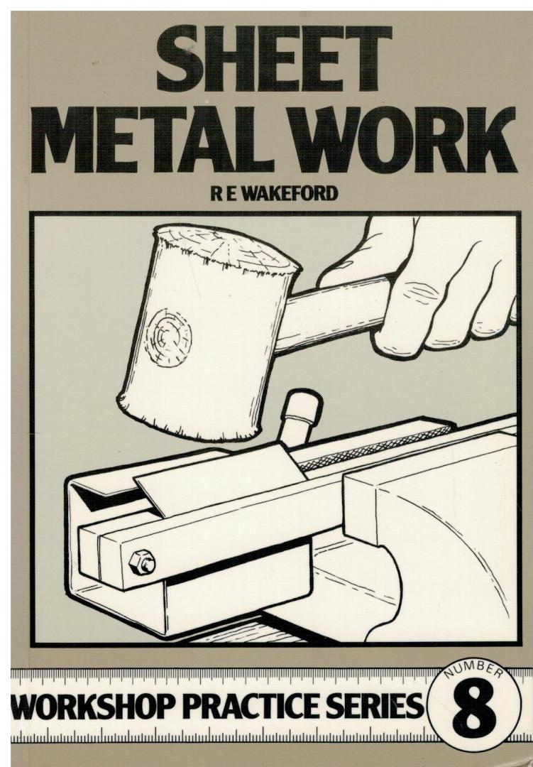 Wakeford, R.E. - Sheet Metal Work
