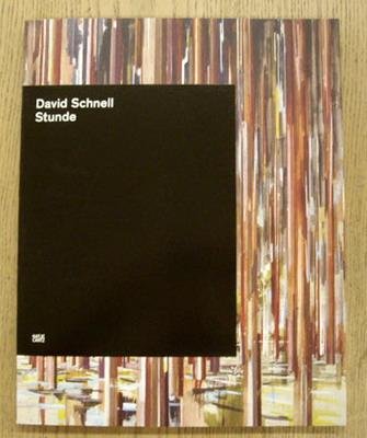 SCHNELL, DAVID. - David Schnell: Stunde / Uur / Hour.