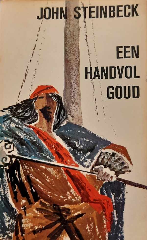 STEINBECK John - Een handvol goud (vertaling van Cup of Gold - 1929)