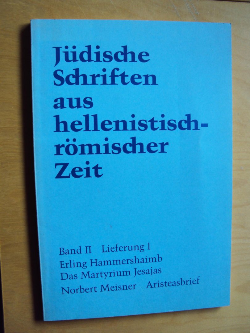 Hammershaimb, Erling  / Norbert Meisner - Jüdische Schriften aus hellenistisch-römischer Zeit, Band II, Lieferung 1. Das Martyrium Jesajas / Aristeasbrief.