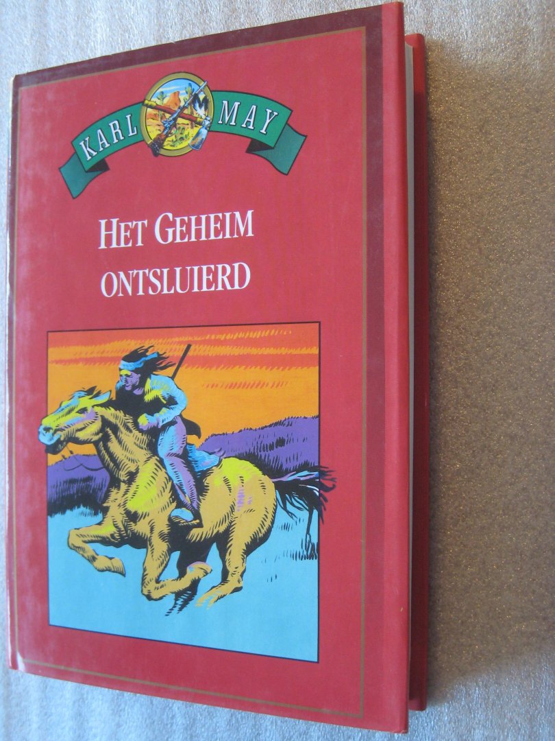 May, Karl - De blanke Medicijnman / het Geheim ontsluierd / de schat in het Zilvermeer May, Karl - De blanke Medicijnman / het Geheim ontsluierd / de schat in het Zilvermeer