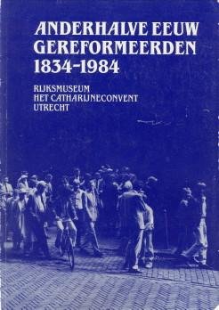 ZIJP, R.P - Anderhalve eeuw Gereformeerden 1834 - 1984