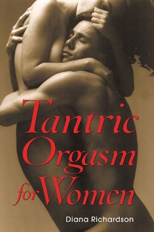 Diana Richardson - Tantric Orgasm for Women