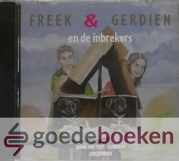Koetsier-Schokker, Jannie - Freek en Gerdien en de inbrekers, Vertel cd *nieuw* --- Vijfde deel van Freek en Gerdien serie