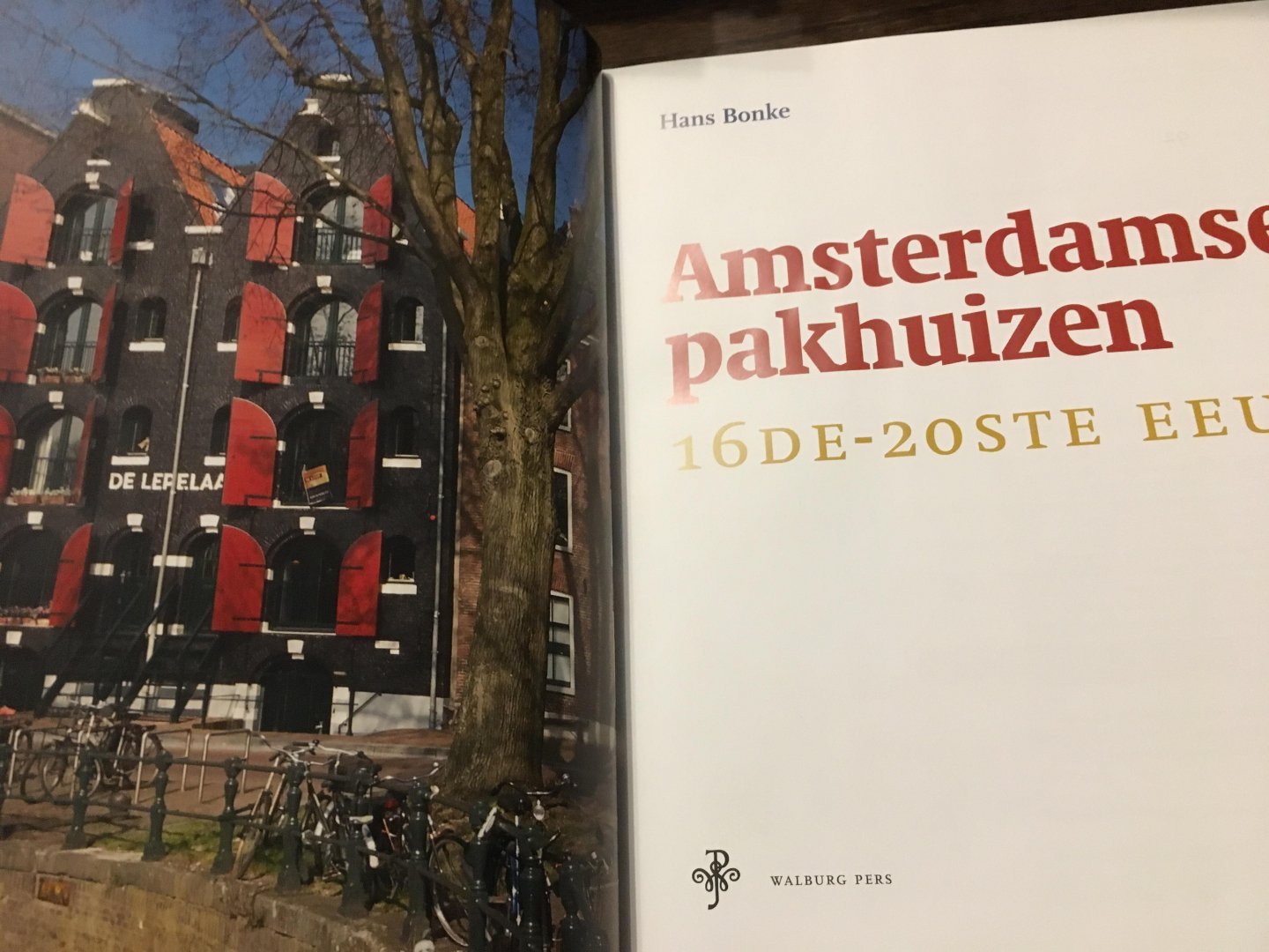 Hans Bonke - Amsterdamse pakhuizen 16de-20ste eeuw
