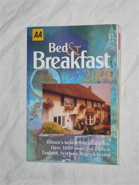 Onbekend - Bed & Breakfast 2001. Britain's best-selling B&B Guide. Over 3000 inspected B&B's in England, Wales & Ireland.