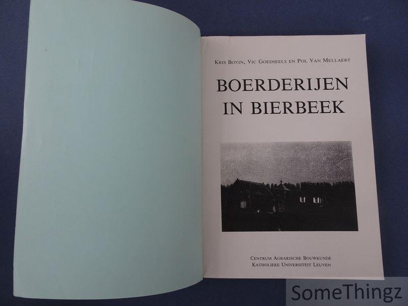 Bovin, Kris / Goedseels, Vic / Van Mellaert, Pol. - Boerderijen in Bierbeek. [Fotokopie]
