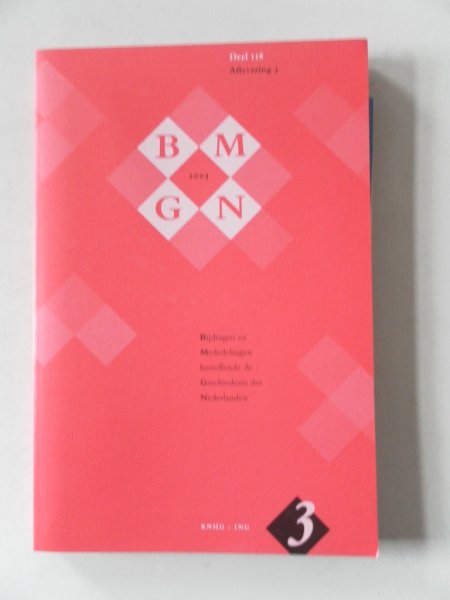 Berkel, K. van; Boone, M. e.a. - Bijdragen en mededelingen betreffende de geschiedenis der Nederlanden 118e jaargang nr.3 Met bijlage HG nieuws