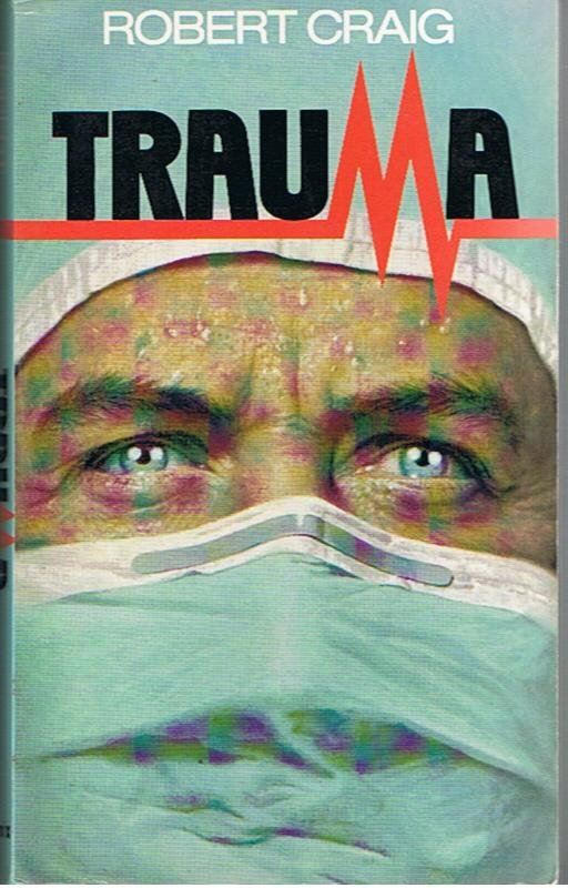 Craig, Robert - Trauma