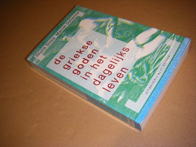 Giulia Sissa; Marcel Detienne - De Griekse goden in het dagelijks leven