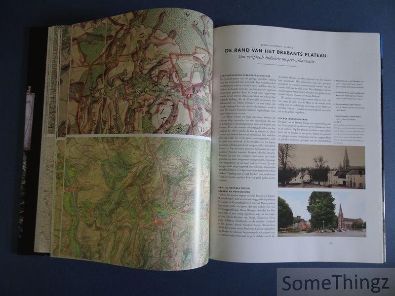 Marc Antrop, Philippe de Maeyer, Christinian Vandermotten, Marc Beyaert e.a. - Belgie in kaart. De evolutie van het landschap in drie eeuwen cartografie.