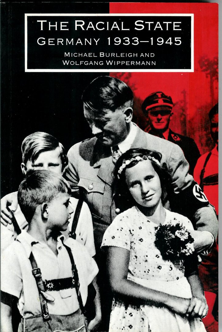 Burleigh, Michael & Wolfgang Wippermann - The racial state