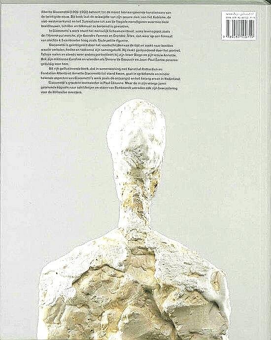 Wesselingh , Judith . & Jeanne Crijns . [ isbn   9789089100719 ]  5017 - Alberto Giacometti . ( Uitgege in samenwe met Rotterdam Kunsthal, Fondation Alberto et Annette Giacometti, Parijs. - Uitgegeven ter gelegenheid van de gelijknamige tentoonstelling in de Kunsthal Rotterdam, 18 oktober 2008 tot en met 8 februari 2009 .