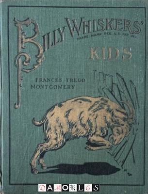 Frances Trego Montgomery - Billy Whiskers' Kids