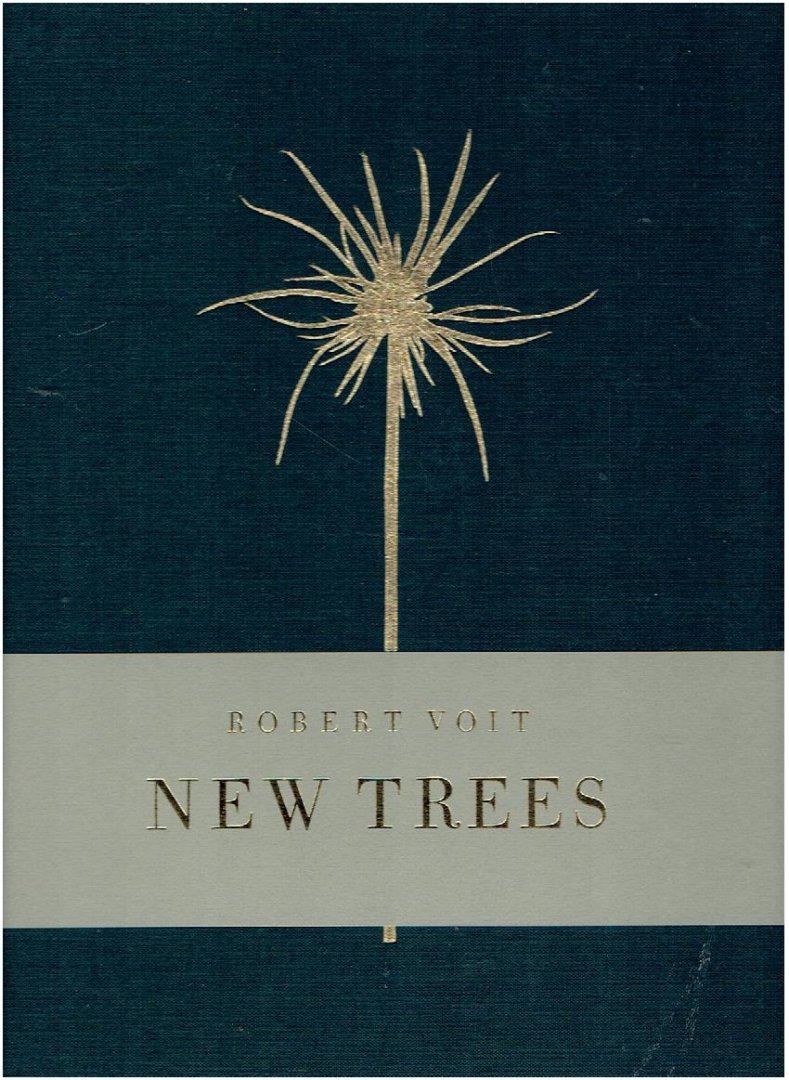 VOIT, Robert - Robert Voit - New Trees. Mit einem Epilegomenon von / with an epilegomenon by Christoph Schaden. - [New].