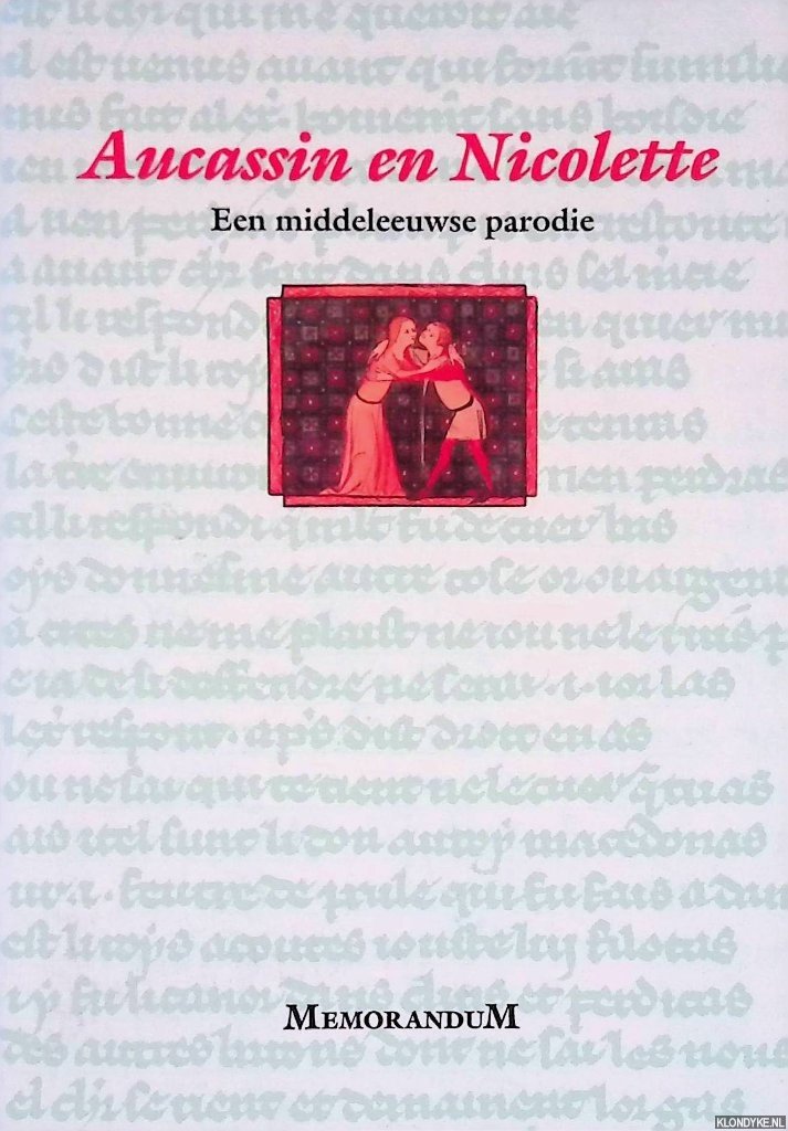 Szirmai, Julia C. (vertaling) - Aucassin en Nicolettte: een middeleeuwse parodie