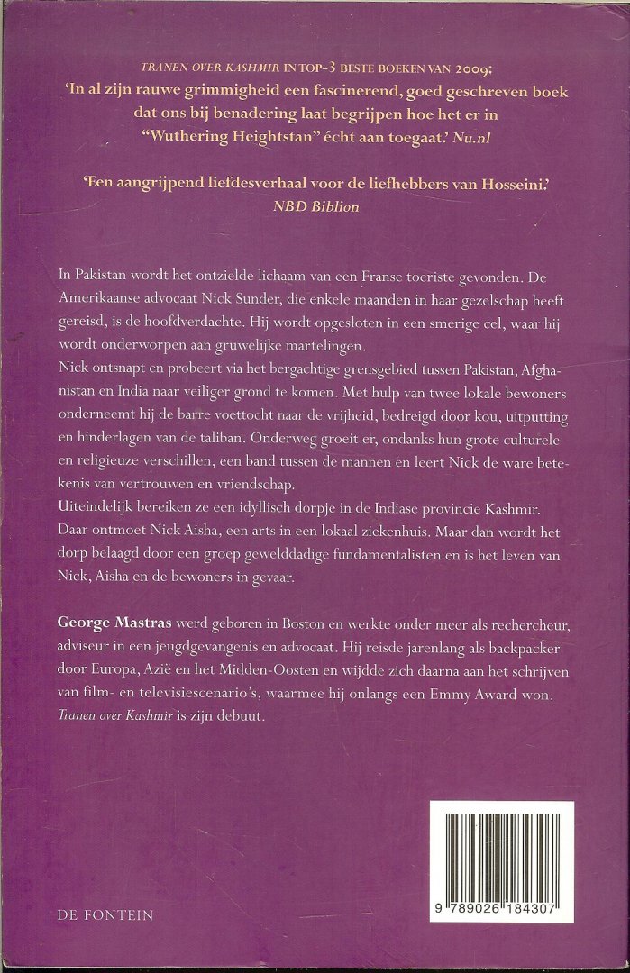 Mastras, George .. Vertaald uit het Engels door Lilian Caris   .. Omslagontwerp Wil Immink   Omslagbeeld  Mirjam Letsch  Portret  en Ric Ergenbright   achtergrond - Tranen over Kashmir   .. Een ontzield lichaam wordt gevonden