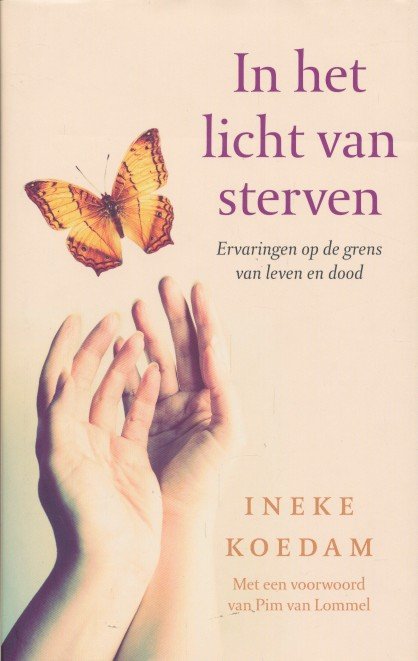 Koedam, Ineke - In het licht van sterven. Ervaringen op de grens van leven en dood