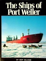 Gillham, Skip - The Ships of Port Weller
