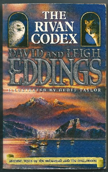 Eddings, David & Leigh - The Rivan Codex   illustrated by Geoff Taylor
