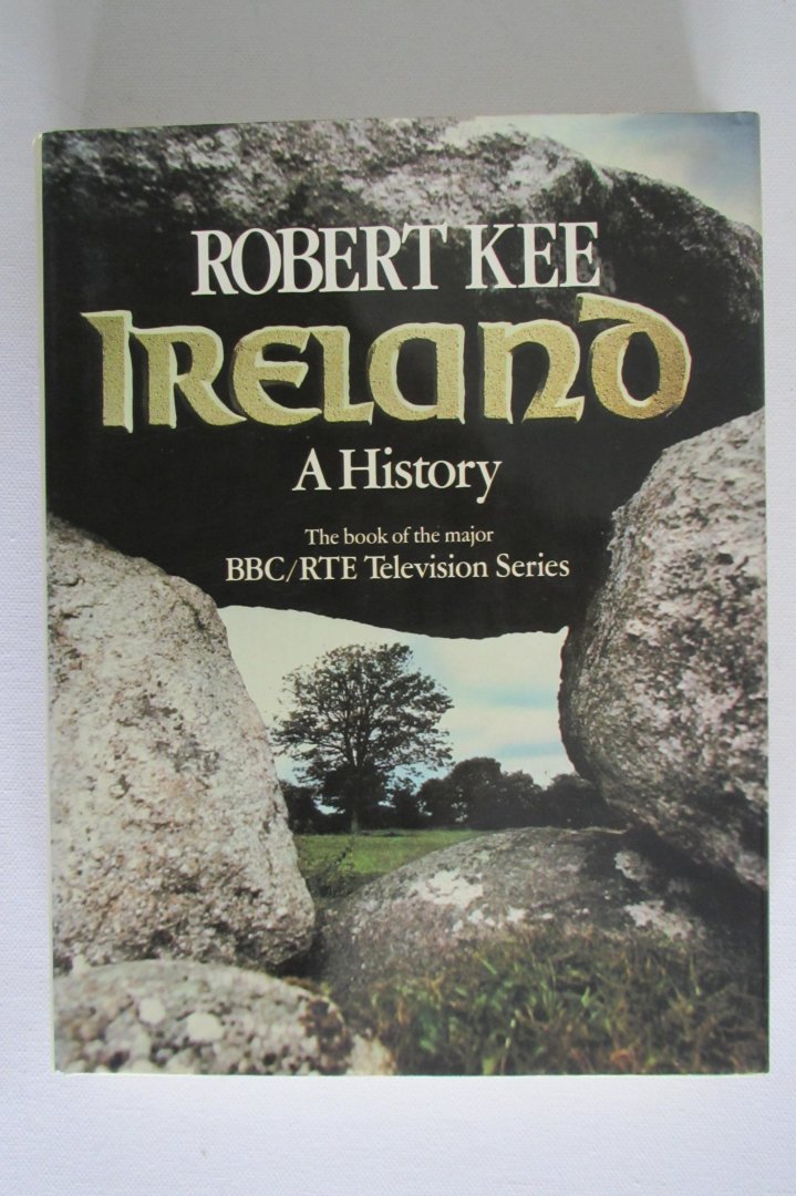 Robert Kee - Ireland, A History.