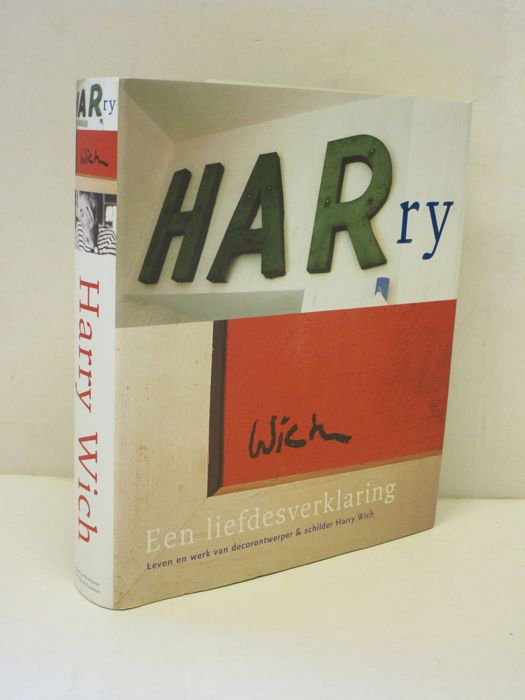 Maria Heiden - Harry Wich een liefdesverklaring : leven en werk van een decorontwerper & schilder