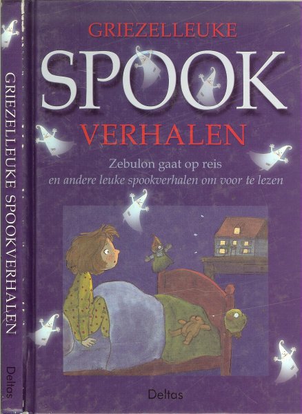 Pétigny, Aline de en Illustraties : van Ann De Bode - Griezelleuke Spookverhalen .. Zebulon gaat op reis en andere leuke spookverhalen om voor te lezen