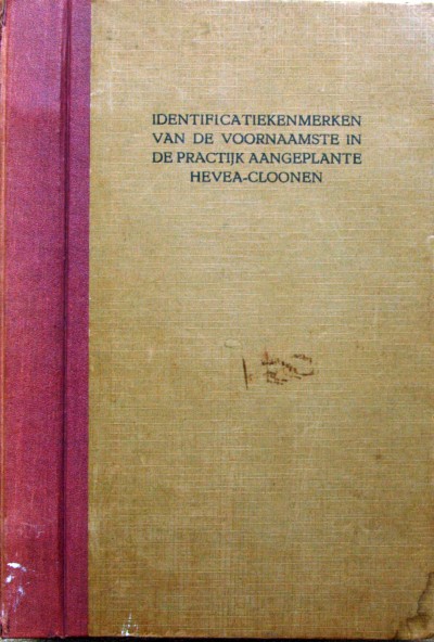Dr. Dijkman. - Indentificatiekenmerken van Hevea-cloonen.