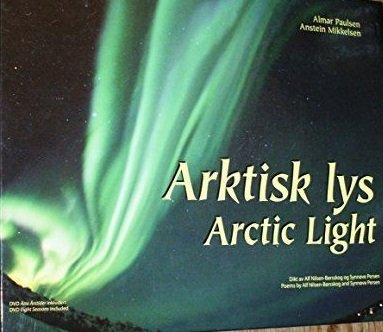 Paulsen, Almar &  Anstein Mikkelsen - Artic lysk , Arctic Light